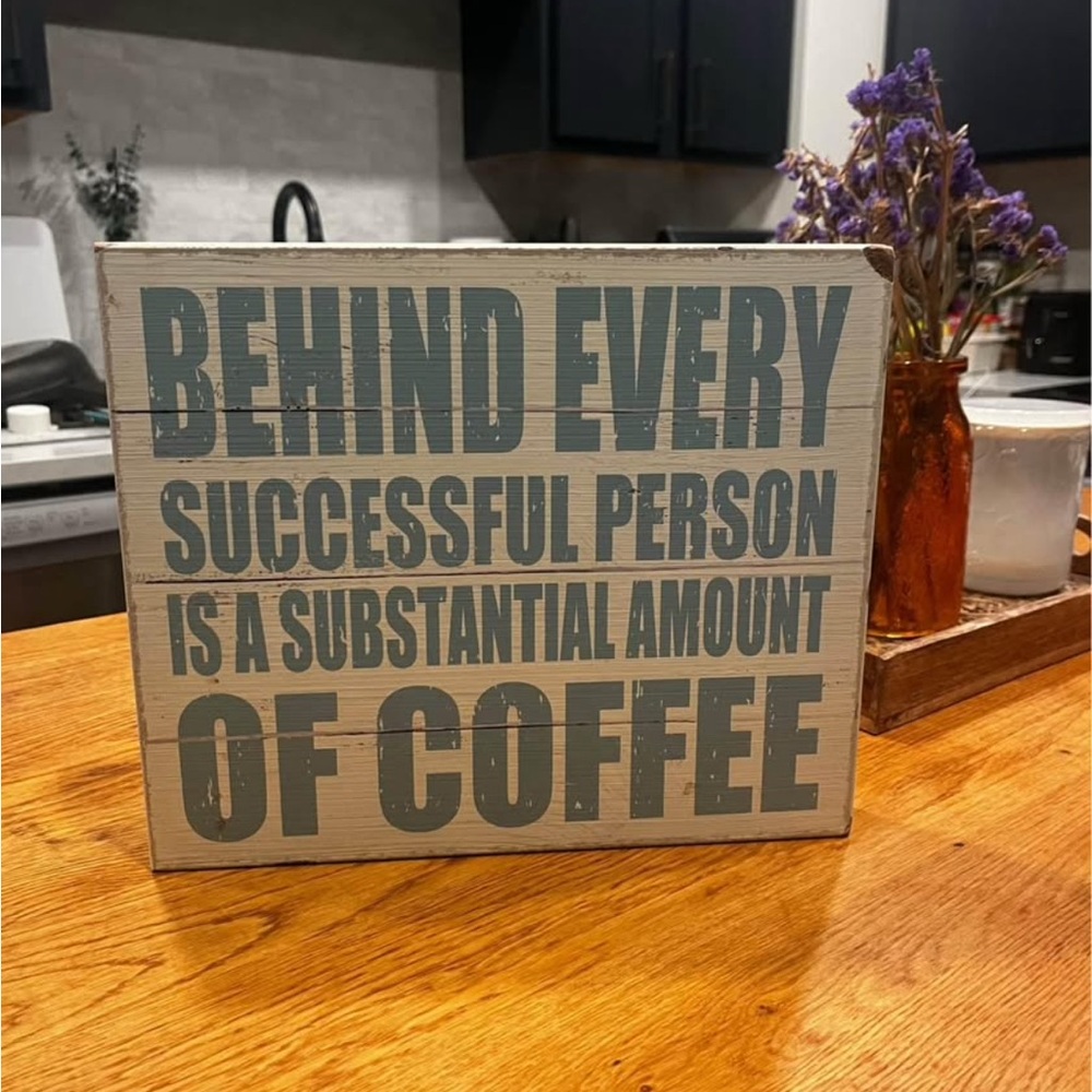 Decorative Coffee Quote Sign